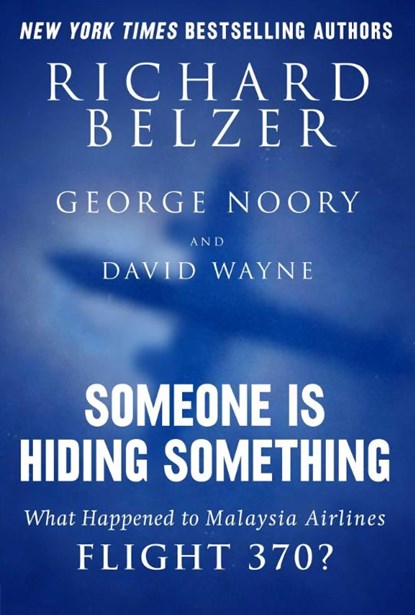 Someone Is Hiding Something, Richard Belzer ; George Noory ; David Wayne - Gebonden - 9781632207289