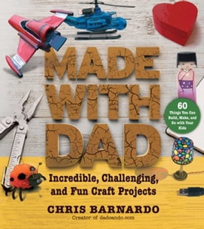 Made with Dad, Chris Barnardo - Ebook - 9781632208415