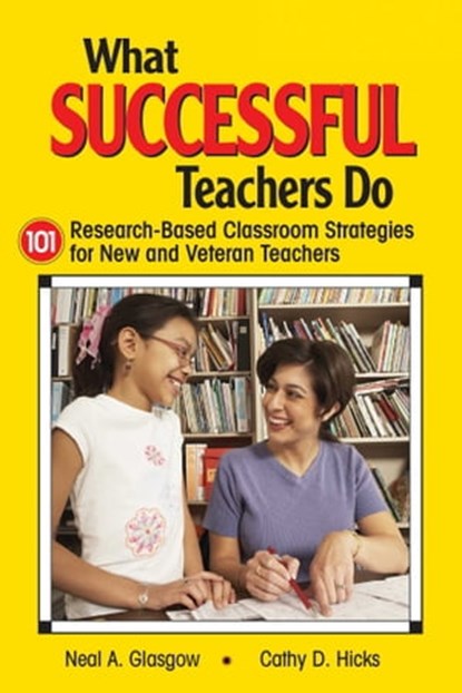 What Successful Teachers Do, Neal A. Glasgow ; Cathy D. Hicks - Ebook - 9781632209917