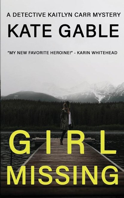 Girl Missing, Kate Gable - Paperback - 9781632252685