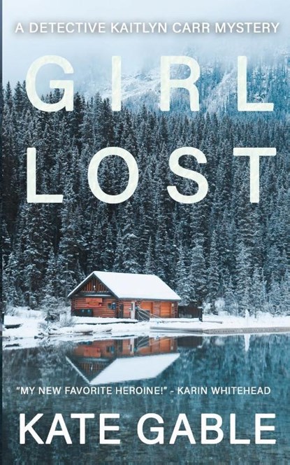 Girl Lost, Kate Gable - Paperback - 9781632252715