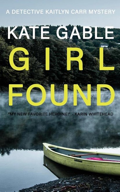 Girl Found, Kate Gable - Paperback - 9781632252746