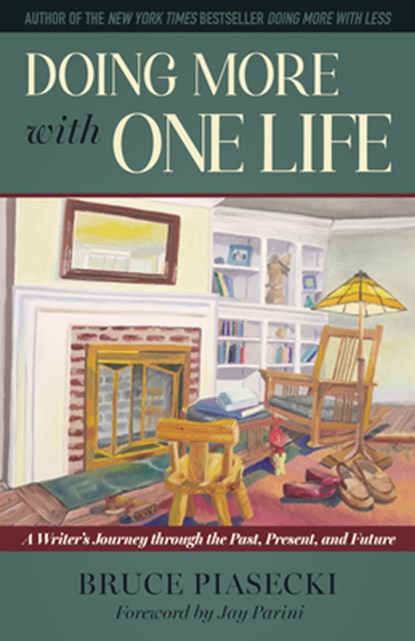 Doing More with One Life, Bruce Piasecki - Gebonden - 9781632261274
