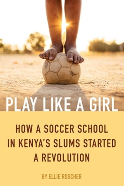 Play Like a Girl, Ellie Roscher - Ebook - 9781632280589