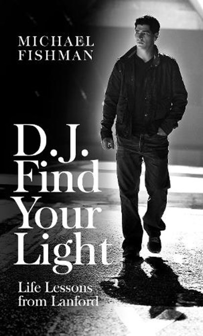 D.J. Find Your Light, Michael Fishman - Paperback - 9781632281036