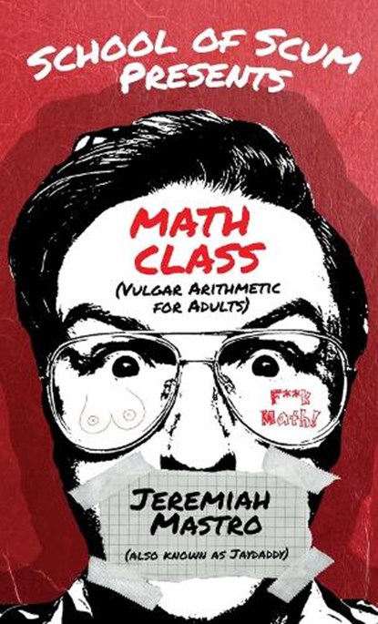 School of Scum Presents: Math Class, Jeremiah Mastro - Paperback - 9781632281050