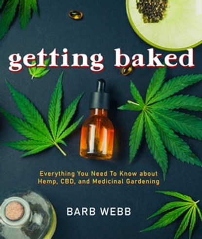 Getting Baked, Barb Webb - Ebook - 9781632281272