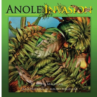 Anole Invasion, Marta Magellan - Paperback - 9781632331861