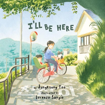 I'll Be Here, Jungkyung Yoo - Gebonden - 9781632333896