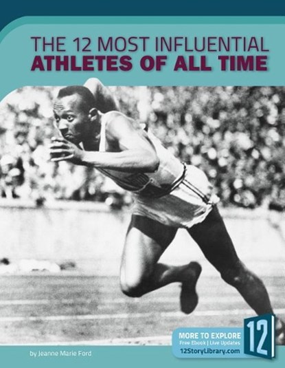 The 12 Most Influential Athletes of All Time, Jeanne Marie Ford - Gebonden - 9781632354075