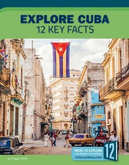 Explore Cuba: 12 Key Facts, Peggy Snow - Gebonden - 9781632355546
