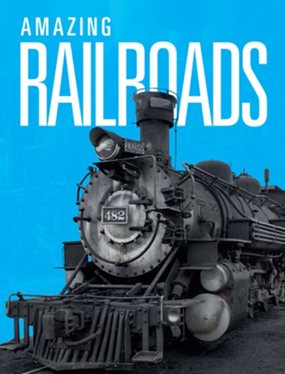 Amazing Railroads, Joanne Mattern - Gebonden - 9781632357915