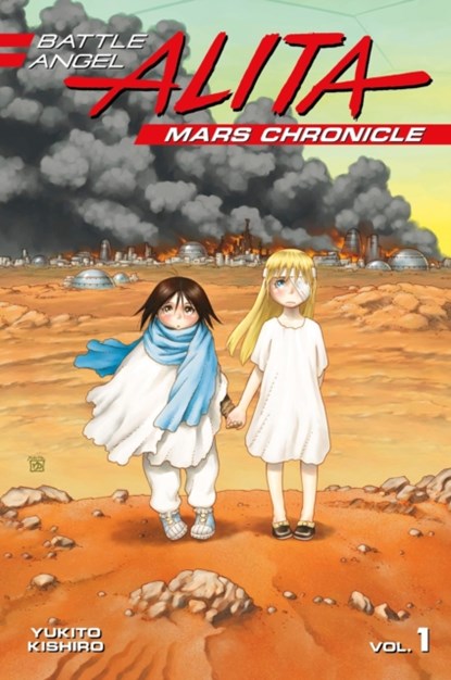 Battle Angel Alita Mars Chronicle 1, Yukito Kishiro - Paperback - 9781632366153