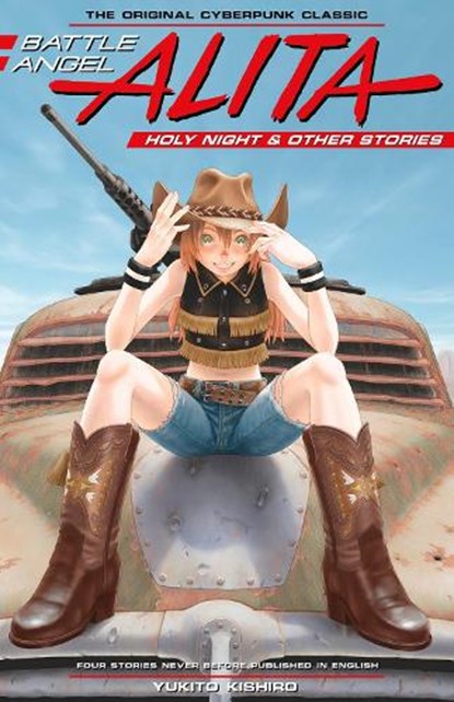 Battle Angel Alita: Holy Night And Other Stories, Yukito Kishiro - Gebonden - 9781632367105