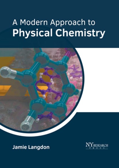 A Modern Approach to Physical Chemistry, Jamie Langdon - Gebonden - 9781632388414