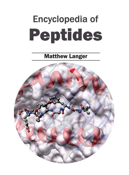 Encyclopedia of Peptides, Matthew Langer - Gebonden - 9781632392763