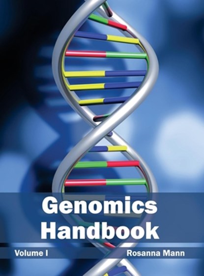 Genomics Handbook: Volume I, Rosanna Mann - Gebonden - 9781632393548