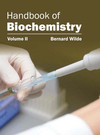 Handbook of Biochemistry: Volume II, Bernard Wilde - Gebonden - 9781632393722