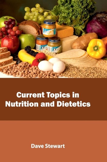 Current Topics in Nutrition and Dietetics, Research and Education Association - Gebonden - 9781632398949