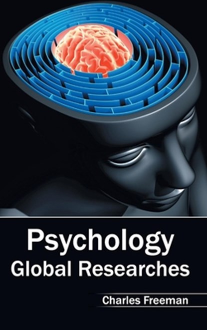 Psychology: Global Researches, Charles (Freelance academic) Freeman - Gebonden - 9781632404329