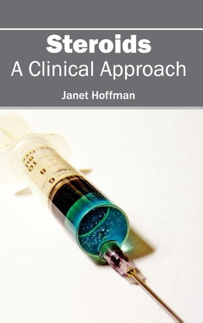 Steroids: A Clinical Approach, Janet Hoffman - Gebonden - 9781632423818