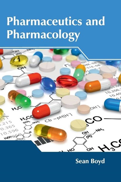 Pharmaceutics and Pharmacology, Sean Boyd - Gebonden - 9781632425119