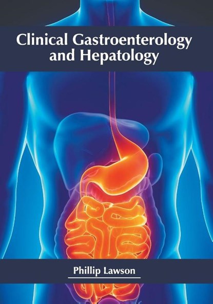 Clinical Gastroenterology and Hepatology, Phillip Lawson - Gebonden - 9781632426543