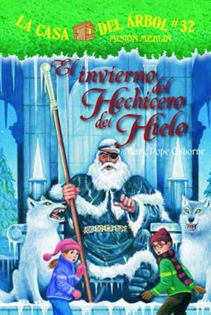 El Invierno del Hechicero del Hielo, Mary Pope Osborne - Paperback - 9781632455352