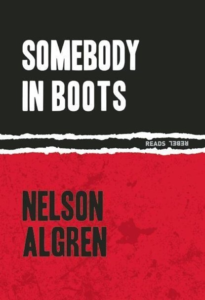 Somebody In Boots, Nelson Algren ; Colin Asher - Paperback - 9781632460431