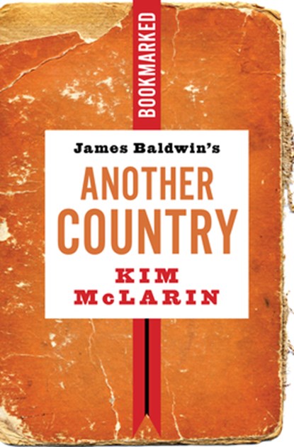 James Baldwin's Another Country: Bookmarked, Kim McLarin - Paperback - 9781632461216