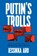 Putin's Trolls, Jessikka Aro - Paperback - 9781632461292