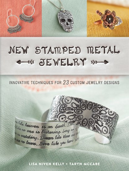 New Stamped Metal Jewelry, Lisa Niven Kelly ; Taryn McCabe - Paperback - 9781632505026