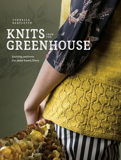 Knits from the Greenhouse, Cornelia Bartlette - Paperback - 9781632506900