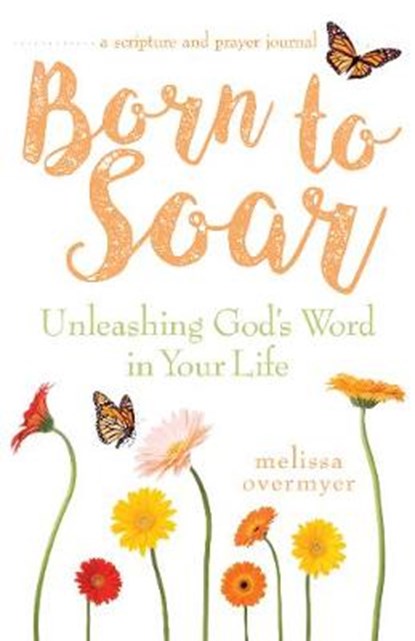 Born to Soar, OVERMYER,  Melissa - Paperback - 9781632531735