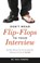 Don'T Wear Flip-Flops to Your Interview, Dr. Paul (Dr. Paul Powers) Powers - Paperback - 9781632650030