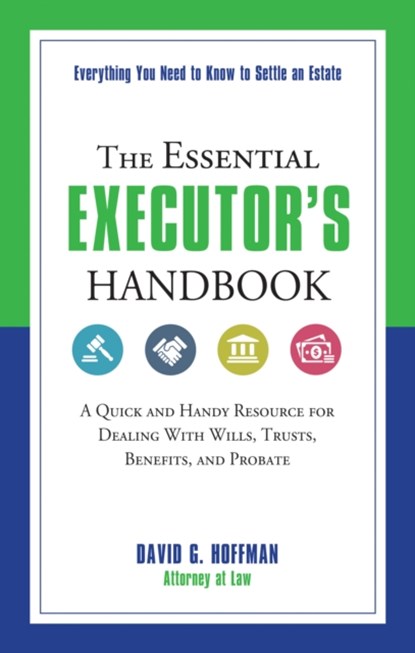 The Essential Executor's Handbook, David G. (David G. Hoffman) Hoffman - Paperback - 9781632650313