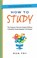 How to Study, 25th Anniversary Edition, Ron Fry - Paperback - 9781632650337
