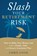 Slash Your Retirement Risk, Chris (Chris Cook) Cook - Paperback - 9781632650887