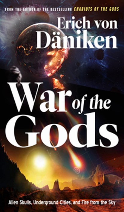 War of the Gods, Erich (Erich von Daniken) von Daniken - Paperback - 9781632651716