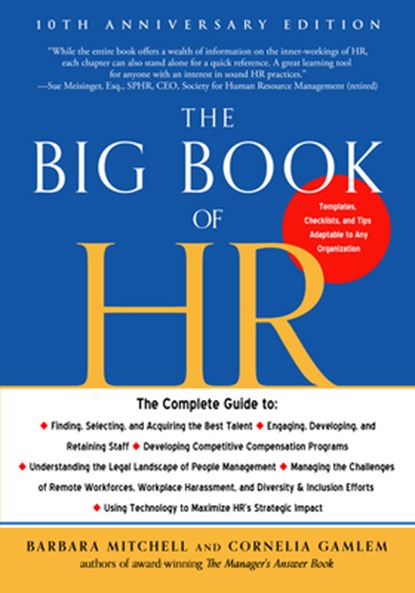 The Big Book of HR - 10th Anniversary Edition, Barbara (Barbara Mitchell ) Mitchell ; Cornelia (Cornelia Gamlem) Gamlem - Paperback - 9781632651945