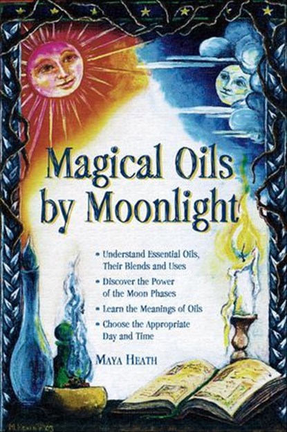 Magical Oils by Moonlight, Maya Heath - Ebook - 9781632658005