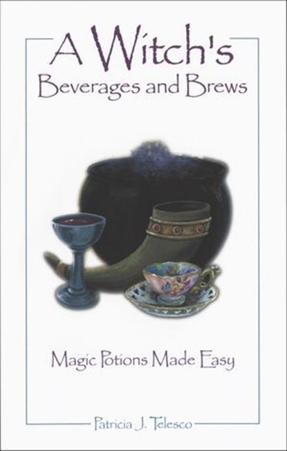 A A Witch's Beverages and Brews, Patricia Telesco - Ebook - 9781632658067