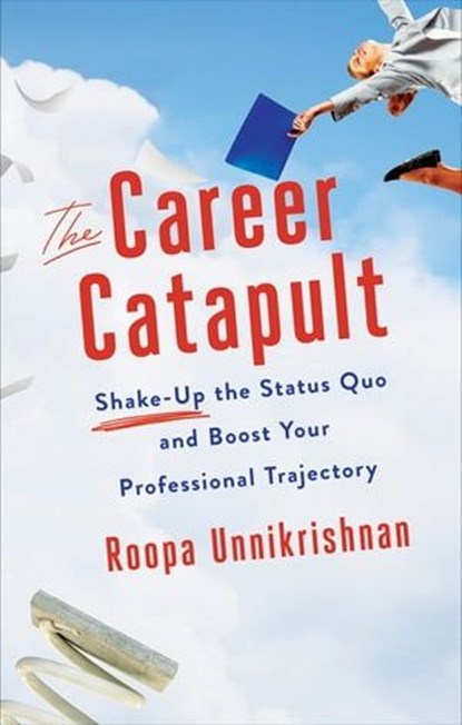 The Career Catapult, Roopa Unnikrishnan - Ebook - 9781632659194