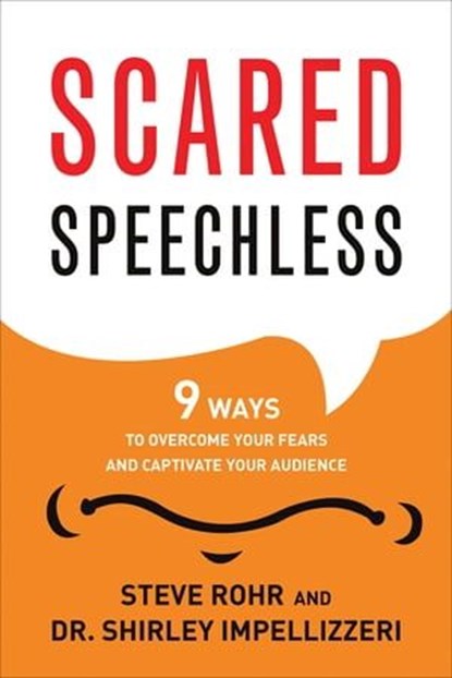 Scared Speechless, Steve Rohr ; Shirley Impellizzeri - Ebook - 9781632659569
