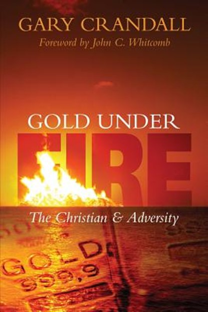 Gold Under Fire, Gary Crandall - Paperback - 9781632691736