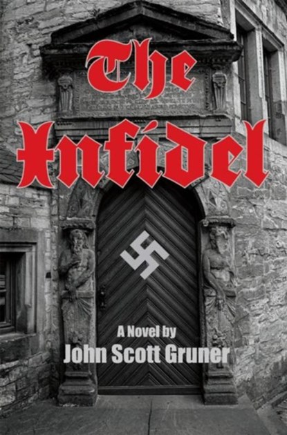 INFIDEL, GRUNER,  JOHN SCOTT - Paperback - 9781632695567