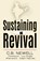 Sustaining Revival, C. B. Newell - Paperback - 9781632695925