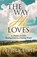 The Way He Loves, Preston Rentz - Paperback - 9781632696007