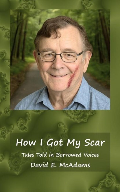 How I Got My Scar, David E. McAdams - Gebonden - 9781632708076