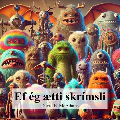 Ef ég ætti skrímsli, David E. McAdams - Paperback - 9781632708472
